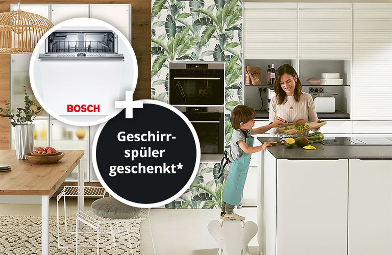 20% Rabatt auf alle Küchen* und Bosch Geschirrspüler geschenkt**
